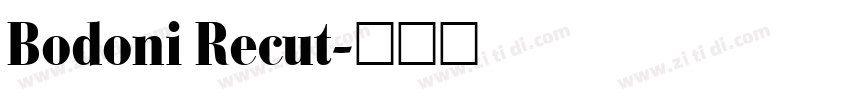 Bodoni Recut字体转换